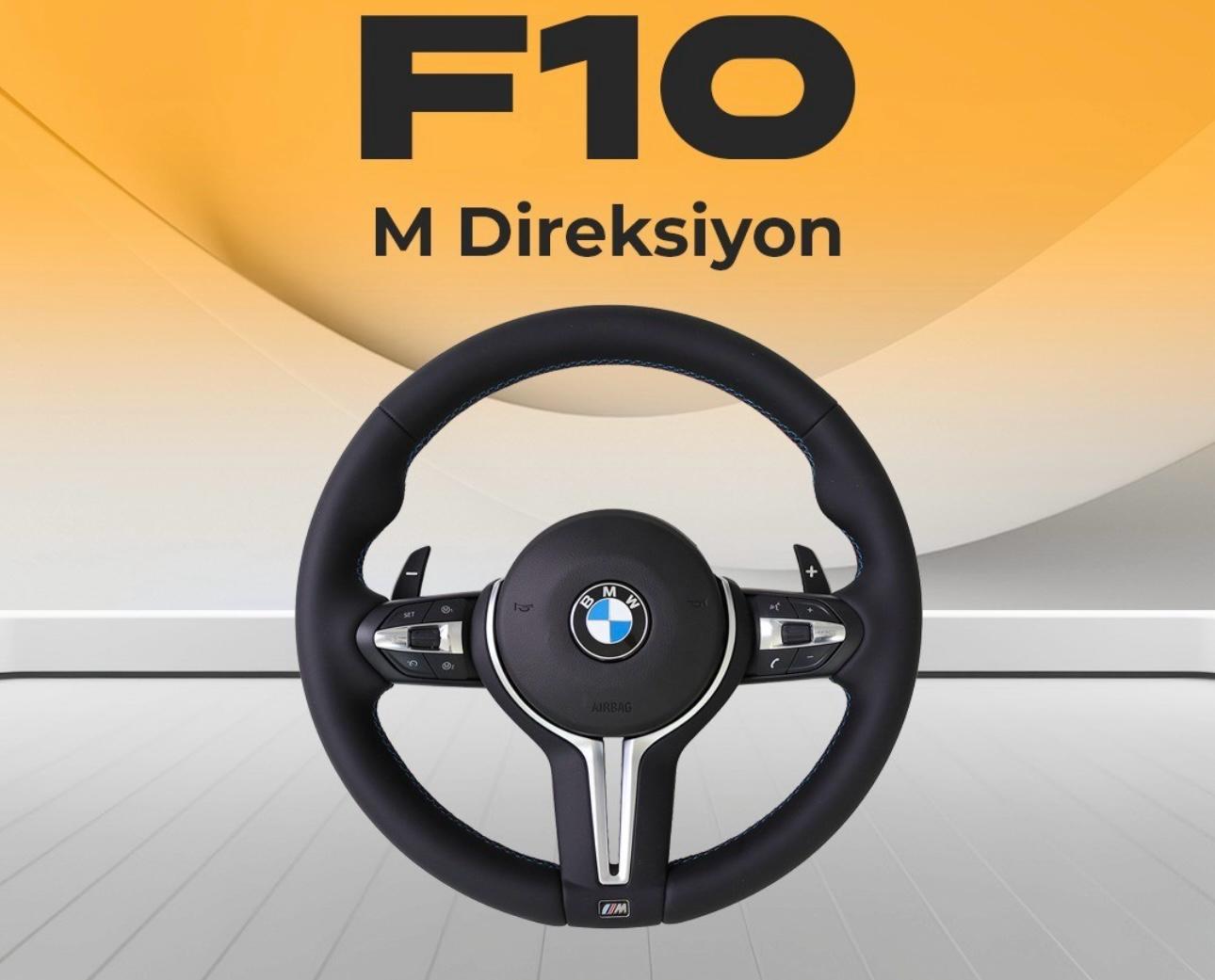 F10 M Direksiyon